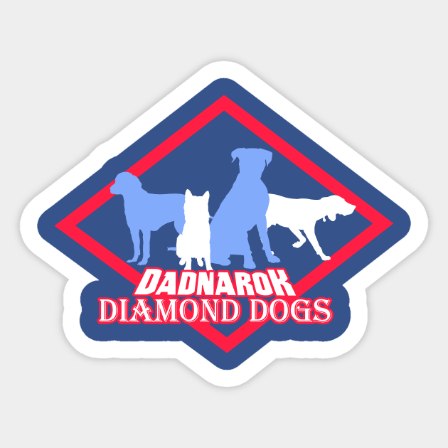 Dadnarok Diamond Dogs Sticker by Dadnarok